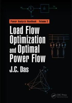 Load Flow Optimization and Optimal Power Flow by J.C. Das - Hardback
