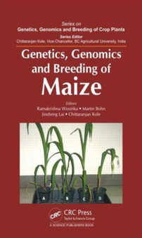 Genetics, Genomics and Breeding of Maize by Ramakrishna Wusirika - Hardback