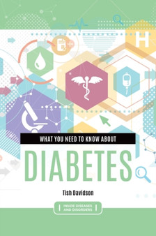 What You Need to Know about Diabetes by Tish Davidson - Hardback