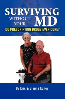 Surviving Without Your MD by Eric And Glenn Eric and Glenna Edney - Paperback