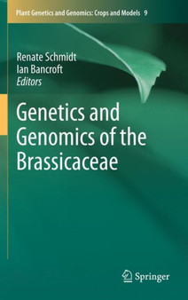 Genetics and Genomics of the Brassicaceae : 9 by Renate Schmidt - Hardback