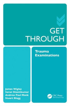 Get Through Trauma Examinations by Saran Shantikumar - Paperback