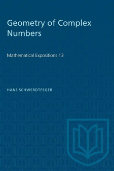 Geometry of Complex Numbers by Hans Schwerdtfeger - Paperback