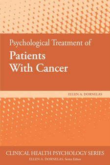 Psychological Treatment of Patients With Cancer by Ellen A. Dornelas - Paperback