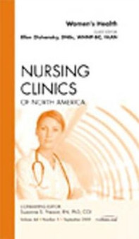 Women's Health, An Issue of Nursing Clinics : Volume 44-3 by Ellen PhD RN WHNP-E FAAN Olshansky - Hardback