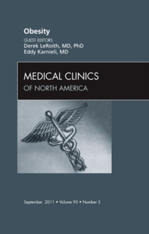 Obesity, An Issue of Medical Clinics : Volume 95-5 by Eddy Karnieli - Hardback