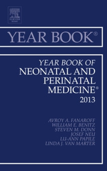 Year Book of Neonatal and Perinatal Medicine 2013 : Volume 2013 by Avroy A. Fanaroff - Hardback