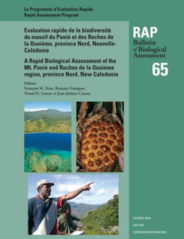 A Rapid Biological Assessment of the Mont Panie Range and Roches de la Ouaieme, North Province, New Caledonia by Francois Tron - Paperback
