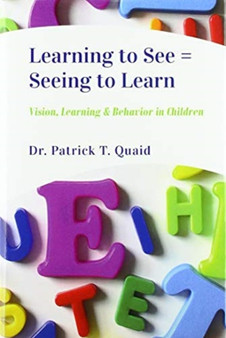 Learning to See = Seeing to Learn by Patrick Quaid - Hardback