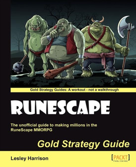 Runescape Gold Strategy Guide : Runescape Gold Strategy Guide by Lesley Harrison - Paperback