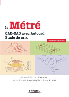 Le metre : CAO-DAO avec Autocad. Etude de prix by Jean-Pierre Gousset - Paperback