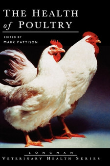 The Health of Poultry by Mark Pattison - Hardback