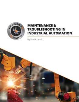 Maintenance and Troubleshooting in Industrial Automation by Frank Lamb - Paperback