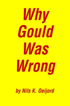 Why Gould Was Wrong by Nils K Oeijord - Paperback
