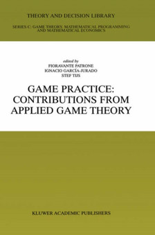 Game Practice: Contributions from Applied Game Theory : 23 by Fioravante Patrone - Hardback