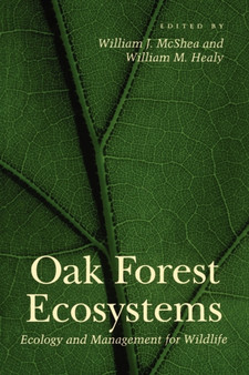 Oak Forest Ecosystems: by William J. McShea - Paperback