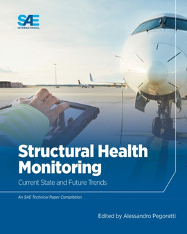 Structural Health Monitoring : Current State and Future Trends by Alessandro Pegoretti - Paperback