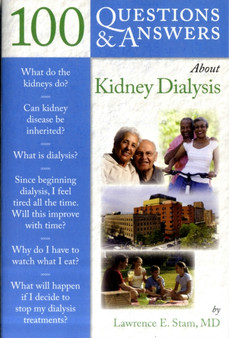 100 Questions & Answers About Kidney Dialysis by Lawrence E. Stam - Paperback