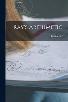Ray's Arithmetic by Joseph Ray - Paperback