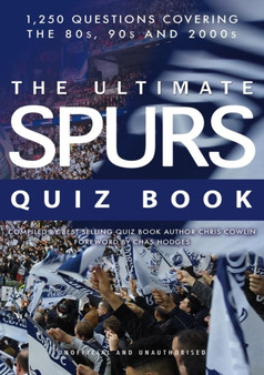 The Ultimate Spurs Quiz Book by Chris Cowlin - Paperback
