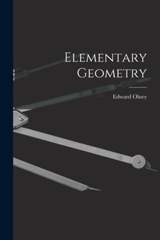 Elementary Geometry by Edward Olney - Paperback