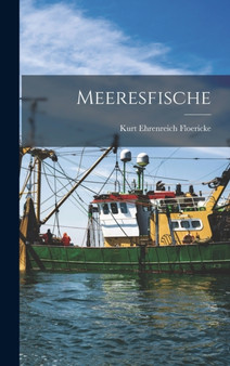Meeresfische by Kurt Ehrenreich Floericke - Hardback