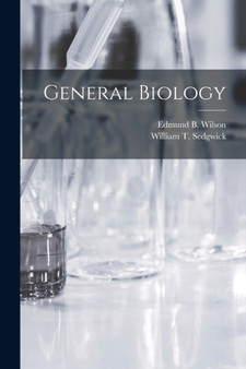 General Biology by Edmund B Wilson - Paperback