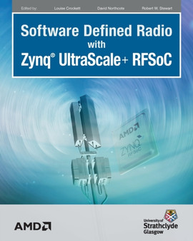 Software Defined Radio with Zynq Ultrascale+ RFSoC by Louise H Crockett - Paperback