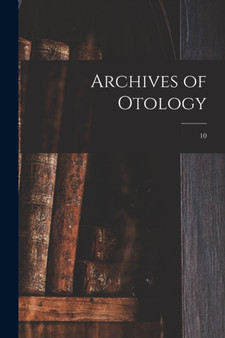 Archives of Otology; 10 by Anonymous - Paperback