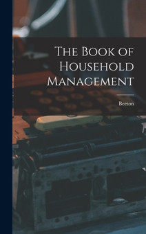 The Book of Household Management by Beeton - Hardback
