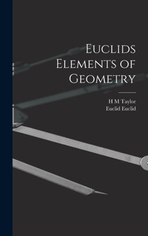 Euclids Elements of Geometry by Euclid Euclid - Hardback