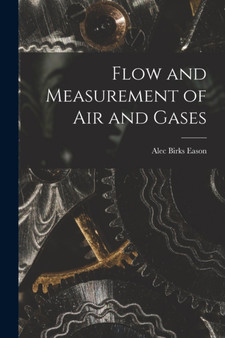 Flow and Measurement of Air and Gases by Alec Birks Eason - Paperback