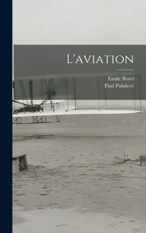 L'aviation by Paul Painleve - Hardback
