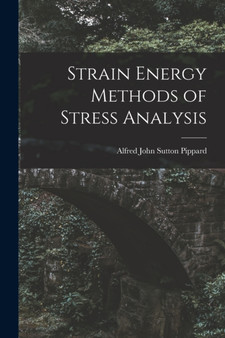 Strain Energy Methods of Stress Analysis by Alfred John Sutton Pippard - Paperback