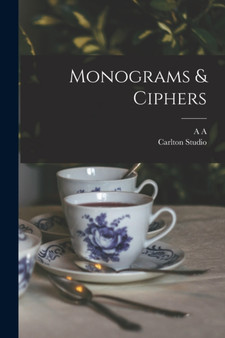 Monograms & Ciphers by A a 1866-1940 Turbayne - Paperback