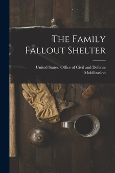 The Family Fallout Shelter by United States Office of Civil and de - Paperback