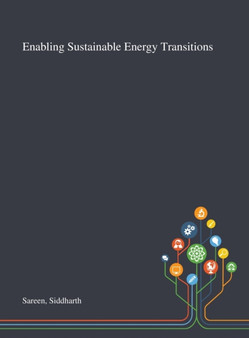 Enabling Sustainable Energy Transitions by Siddharth Sareen - Hardback