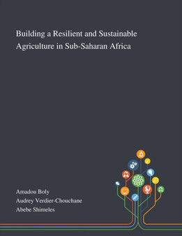Building a Resilient and Sustainable Agriculture in Sub-Saharan Africa by Amadou Boly - Paperback