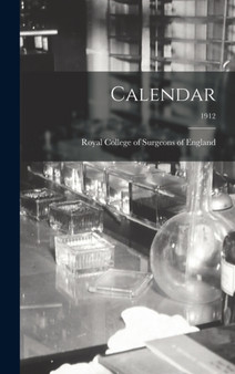Calendar; 1912 by Royal College of Surgeons of England - Hardback