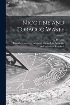 Nicotine and Tobacco Waste [microform] by A D Hone - Paperback