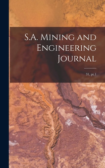 S.A. Mining and Engineering Journal; 31, pt.1 by Anonymous - Hardback
