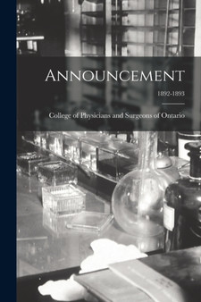 Announcement; 1892-1893 by College of Physicians and Surgeons of - Paperback