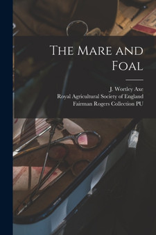 The Mare and Foal by J Wortley Axe - Paperback