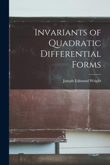 Invariants of Quadratic Differential Forms by Joseph Edmund Wright - Paperback