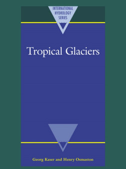 Tropical Glaciers by Georg Kaser - Paperback