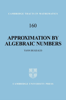 Approximation by Algebraic Numbers by Yann Bugeaud - Paperback