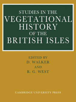 Studies in the Vegetational History of the British Isles : Essays in Honour of Harry Godwin by D. Walker - Paperback