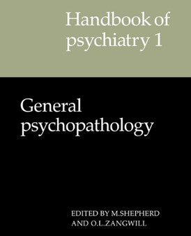 Handbook of Psychiatry: Volume 1, General Psychopathology by M. Shepherd - Paperback