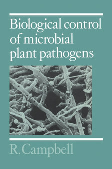 Biological Control of Microbial Plant Pathogens by R. Campbell - Paperback