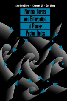 Normal Forms and Bifurcation of Planar Vector Fields by Shui-Nee Chow - Hardback